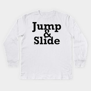 Jump & Slide Kids Long Sleeve T-Shirt